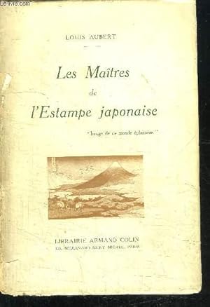 Image du vendeur pour LES MAITRES DE L'ESTAMPE JAPONAISE / 3e EDITION mis en vente par Le-Livre