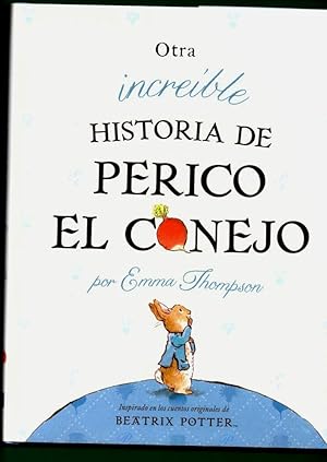 Seller image for OTRA INCREIBLE HISTORIA DE PERICO EL CONEJO. for sale by Librera DANTE