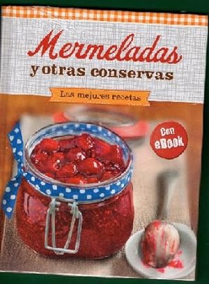Imagen del vendedor de MERMELADAS Y OTRAS CONSERVAS : las mejores recetas. a la venta por Librera DANTE