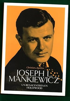 Imagen del vendedor de JOSEPH L. MANKIEWICZ : un renacentista en Hollywood. a la venta por Librera DANTE