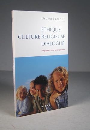 Éthique, culture religieuse, dialogue. Arguments pour un programme