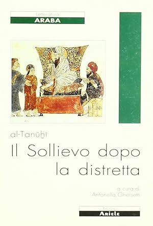 Seller image for Il sollievo dopo la distretta (al-Farag ba'd al-Shidda) for sale by Libro Co. Italia Srl