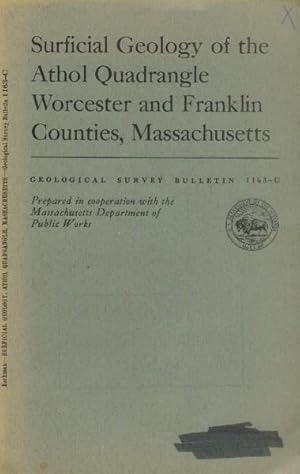 Surficial Geology of the Athol Quadrangle, Worcester and Franklin Counties, Massachusetts