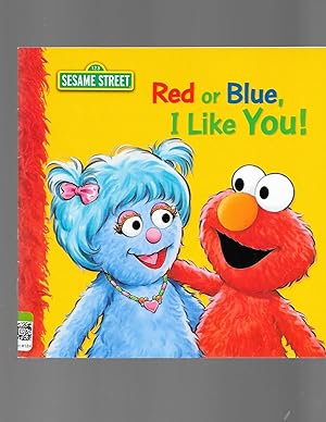 Seller image for Red or Blue I Like You (Sesame Street) for sale by TuosistBook