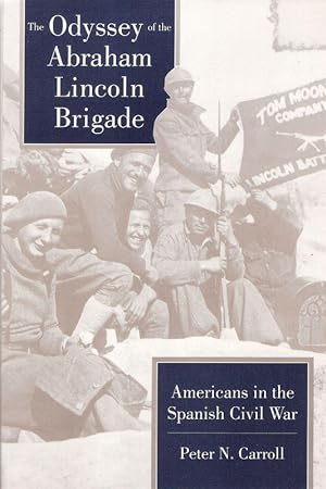 The odyssey of the Abraham Lincoln BrigadeAmericans in the Spanish Civil War.