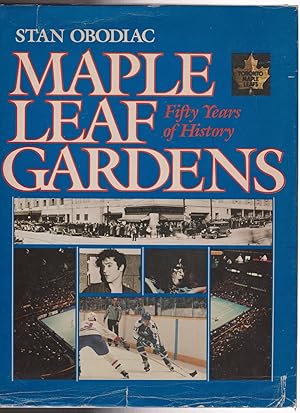 Maple Leaf Gardens Fifty Years of History