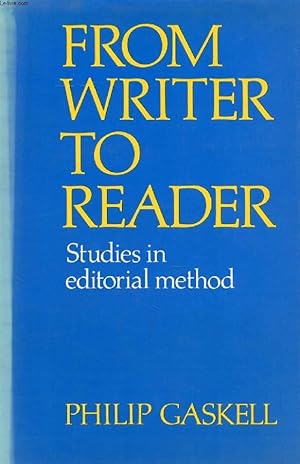 Immagine del venditore per FROM WRITER TO READER, STUDIES IN EDITORIAL METHOD venduto da Le-Livre