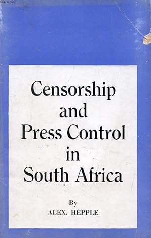 Seller image for CENSORSHIP AND PRESS CONTROL IN SOUTH AFRICA for sale by Le-Livre
