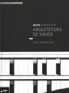 Arquitectura de Saúde , Health Architecture