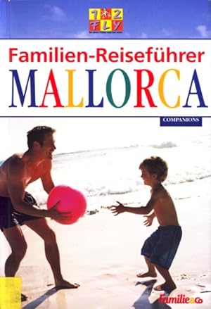 Seller image for Familien-Reisefhrer Mallorca. for sale by TF-Versandhandel - Preise inkl. MwSt.