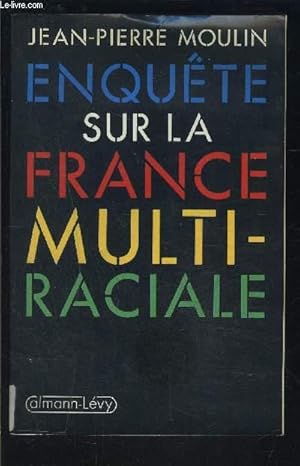 Immagine del venditore per ENQUETE SUR LA FRANCE MULTIRACIALE venduto da Le-Livre