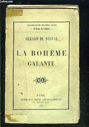 Bild des Verkufers fr LA BOHEME GALANTE- VENDU EN L ETAT zum Verkauf von Le-Livre