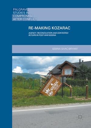 Imagen del vendedor de Re-Making Kozarac a la venta por BuchWeltWeit Ludwig Meier e.K.