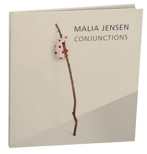 Seller image for Malia Jensen: Conjunctions for sale by Jeff Hirsch Books, ABAA