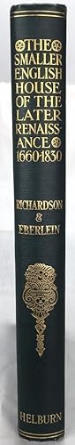 Image du vendeur pour Smaller English House of the Later Renaissance 1660-1830: an Account of Its Design, Plan, and Details mis en vente par Sequitur Books