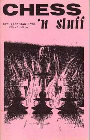 Chess'n Stuff Dec 1983/Jan 1984 Vol. 6 No. 6