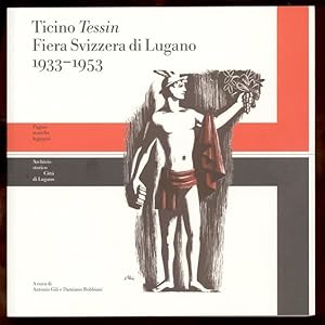 Seller image for Ticino Tessin. Fiera Svizzera di Lugano 1933-1953. Pagine storiche luganesi no. 24. for sale by Antiquariat Bookfarm