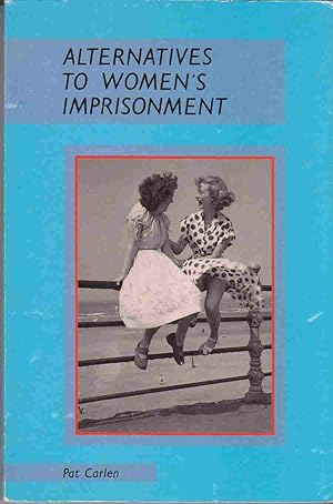 Immagine del venditore per Alternatives to Women's Imprisonment venduto da Riverwash Books (IOBA)