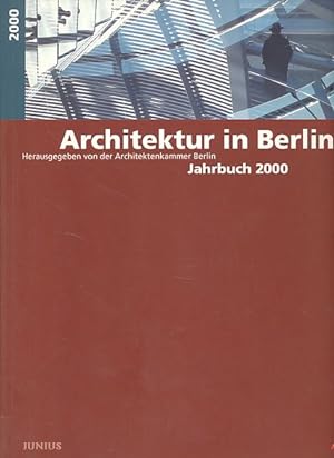 Imagen del vendedor de Architektur in Berlin. Jahrbuch 2000. Herausgegeben von der Architektenkammer Berlin. a la venta por Fundus-Online GbR Borkert Schwarz Zerfa