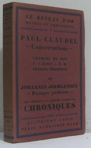 Bild des Verkufers fr Conversations (Claudel) - Paysages goethens (Joergensen) - Septime numro de Chroniques zum Verkauf von crealivres