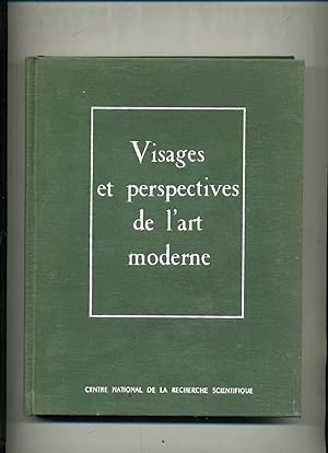 VISAGES ET PERSPECTIVES DE L'ART MODERNE . PEINTURE - POÉSIE - MUSIQUE . Préface d'Etienne Souria...