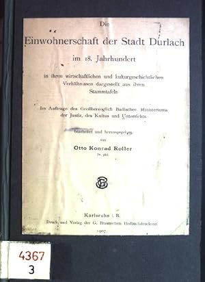 Seller image for Die Einwohnerschaft der Stadt Durlach im 18. Jahrhundert in ihren wirtschaftlichen und kulturgeschichtlichen Verhltnissen dargestellt aus ihren Stammtafeln for sale by books4less (Versandantiquariat Petra Gros GmbH & Co. KG)