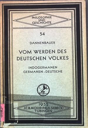 Imagen del vendedor de Vom Werden des deutschen Volkes; Philosophie und Geschichte, Heft 54; a la venta por books4less (Versandantiquariat Petra Gros GmbH & Co. KG)