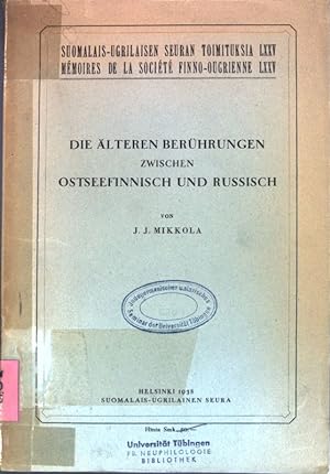 Seller image for Die lteren Berhrungen zwischen Ostseefinnisch und Russisch; Suomalais-Ugrilaisen Seuran Toimituksia LXXV; for sale by books4less (Versandantiquariat Petra Gros GmbH & Co. KG)