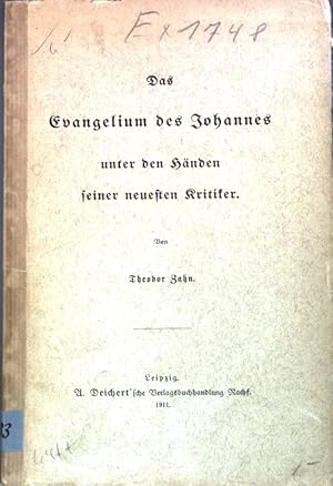 Seller image for Das Evangelium des Johannes unter den Hnden seiner neuesten Kritiker. for sale by books4less (Versandantiquariat Petra Gros GmbH & Co. KG)