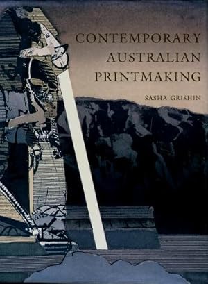 Contemporary Australian Printmaking : An Interpretative History