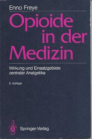 Seller image for Opioide in der Medizin: Wirkung und Einsatzgebiete zentraler Analgetika for sale by Versandantiquariat Sylvia Laue