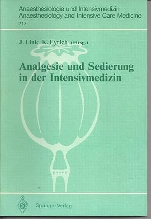 Seller image for Analgesie und Sedierung in der Intensivmedizin: Symposium am 04. und 05. November 1988, Klinikum Steglitz der F.U. Berlin (Anaesthesiologie und . . . . Anaesthesiology and Intensive Care Medicine) for sale by Versandantiquariat Sylvia Laue