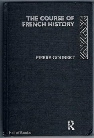 The Course Of French History