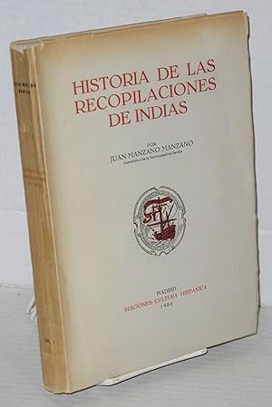 Historia de las recopilaciones de indias: I: siglo XVI [first volume only]