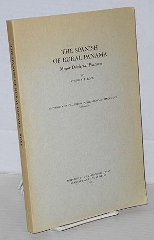 Seller image for The Spanish of Rural Panama: major dialectal features for sale by Bolerium Books Inc.