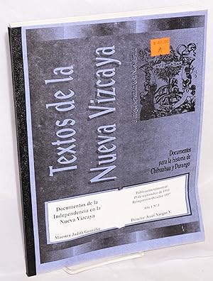 Documentos de la Independencia en la Nueva Vizcaya. Publicacion trimestral 15 de septiembre de 19...