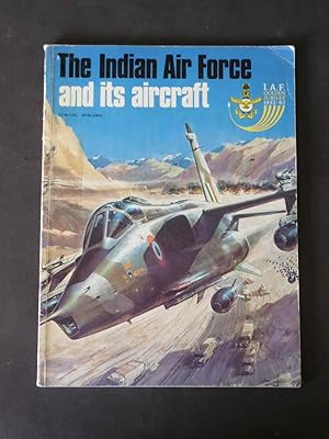 The Indian Air Force and its Aircraft - IAF - Golden Jubilee 1932-82