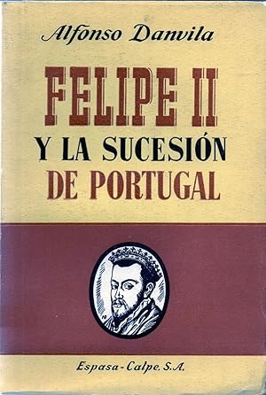 Immagine del venditore per Felipe II y la sucesion de Portugal venduto da JP Livres