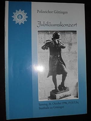 "Jubiläumskonzert": Samstag, 26. Oktober 1996, 19.30 Uhr, Stadthalle zu Göttingen