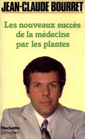 Les Nouveaux Succès De La Médecine Par Les Plantes