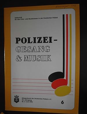 Polizei - Gesang & Musik: Monatsschrift für das Chor- und Musikwesen der deutschen Polizei, Heft ...