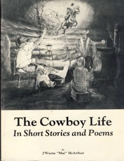 Seller image for The Cowboy Life in Short Stories and Poems for sale by The Book Faerie