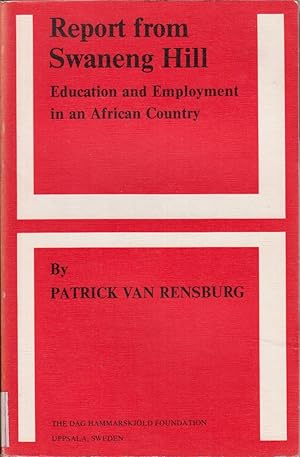 Immagine del venditore per Report from Swaneng Hill: Education and Employment in an African Country venduto da Jonathan Grobe Books