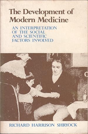 Imagen del vendedor de Development of Modern Medicine: An Interpretation of the Social and Scientific Factors Involved a la venta por Jonathan Grobe Books