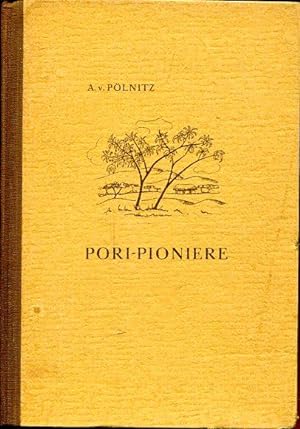 Pori-Pioniere. Roman aus dem deutschen Ostafrika.