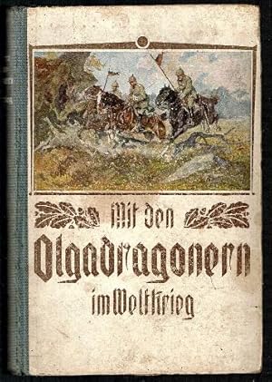 Image du vendeur pour Mit Den Olga-dragonern im Weltkrieg. mis en vente par Military Books