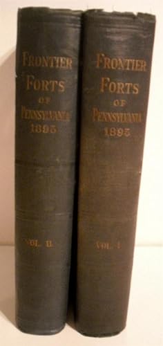 Report of the Commission to Locate the Site of the Frontier Forts of Pennsylvania. ( 2 vols.).