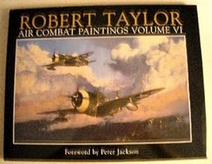 Seller image for Robert Taylor: Air Combat Paintings: Volume VI. for sale by Military Books