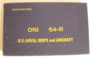 ONI 54-R. U.S. Naval Ships & Aircraft. Restricted.