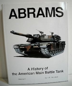 Image du vendeur pour Abrams: History of the American Main Battle Tank Volume 2. mis en vente par Military Books